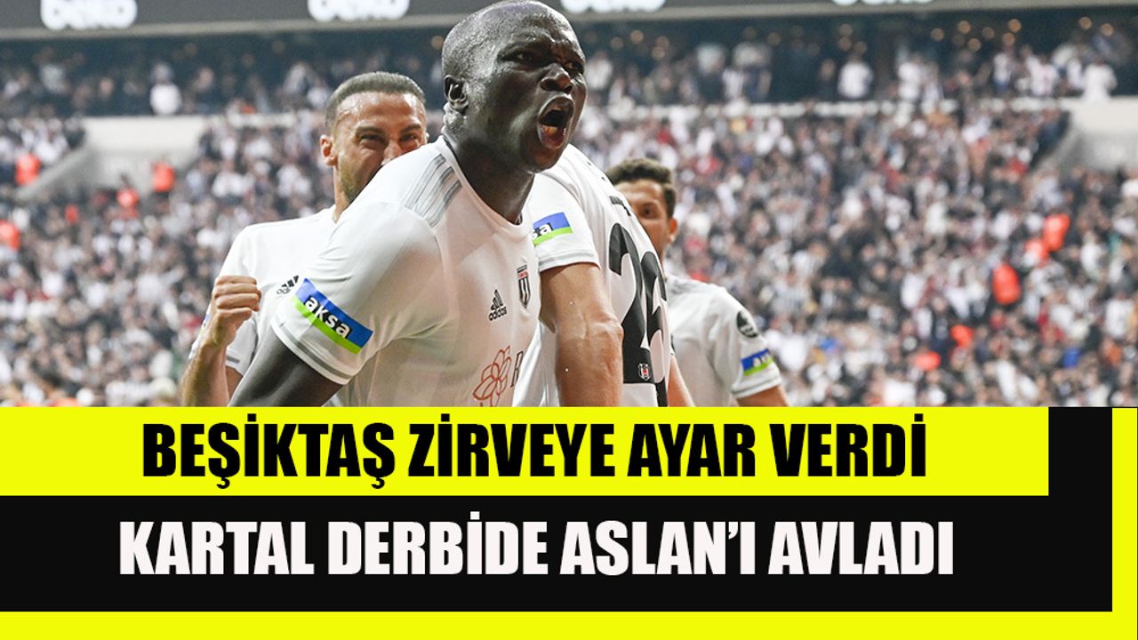 Beşiktaş Galatasaray'ı geriden gelip 3-1 mağlup etti
