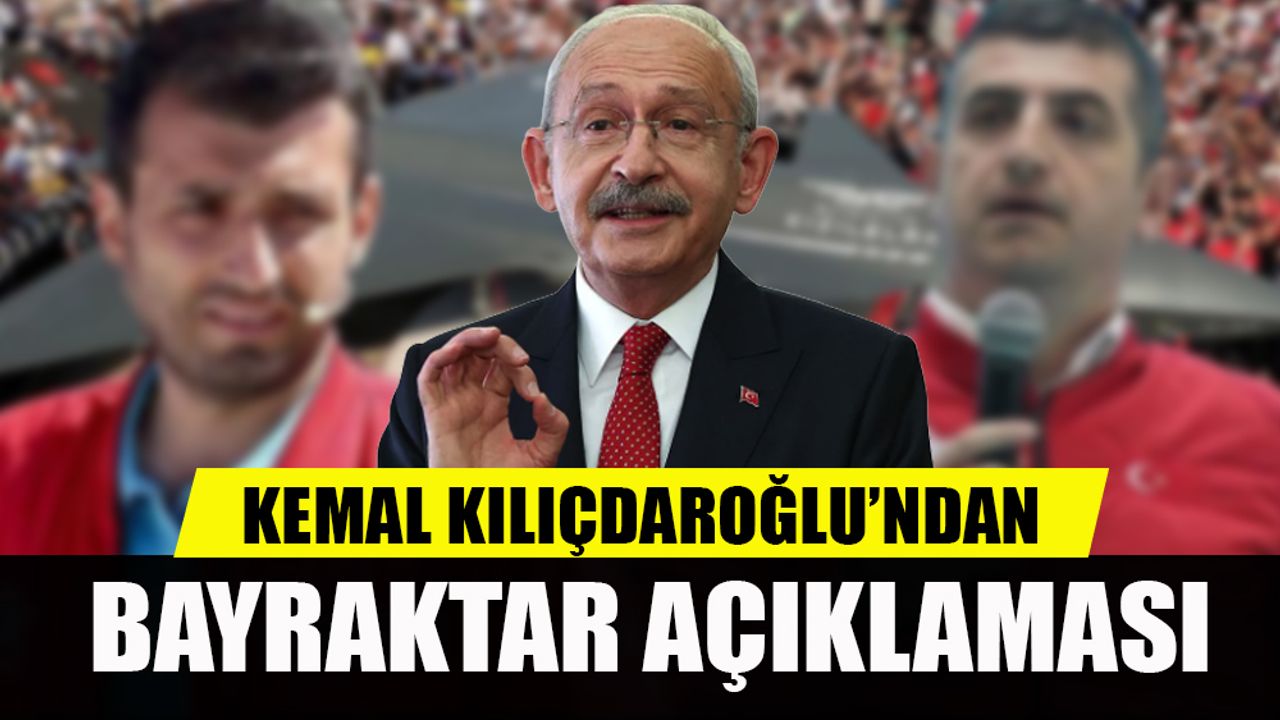 Kılıçdaroğlu, Bayraktar kardeşlere seslendi!