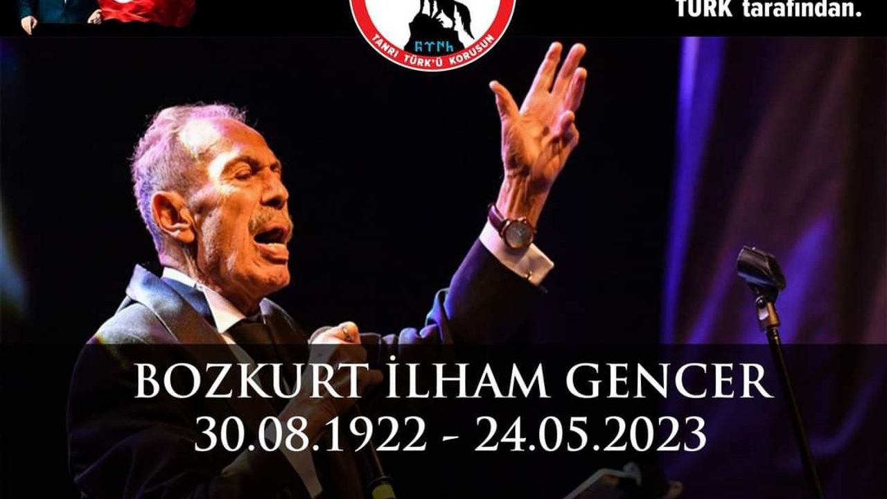 Türk milliyetçilerinin ağabeyisi Bozkurt İlham Gencer vefat etti