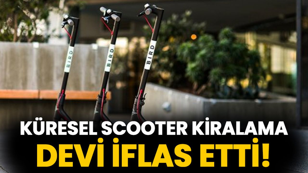 Küresel scooter kiralama devi Bird iflas etti! İttifak Gazetesi