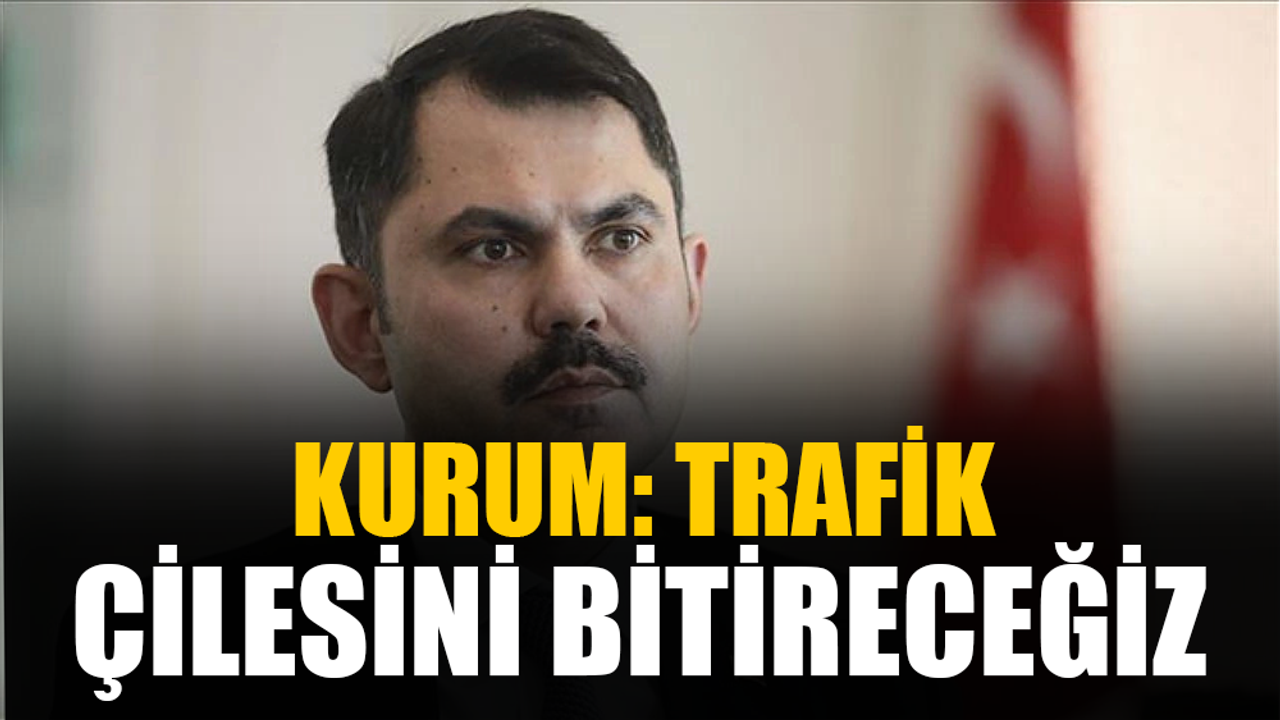 Kurum: İstanbulluların hayatından 3,5 yıl çalan trafik çilesini bitireceğiz