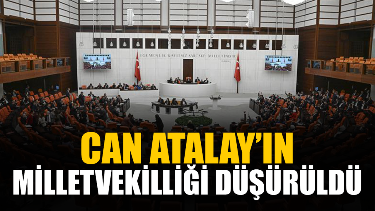TİP Hatay milletvekili Can Atalay'ın milletvekilliği düşürüldü
