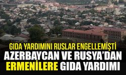 Azerbaycan ile Rusya Karabağ’daki Ermeni nüfusa gıda yardımını koordineli yapıyor
