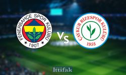 Fenerbahçe - Çaykur Rizespor maçının ilk 11'leri belli oldu