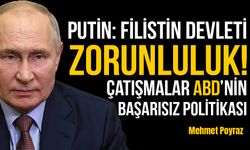 Filistin devletinin kurulmasını savunan Putin’e göre İsrail’deki çatışmaların sebebi ABD yönetimi!