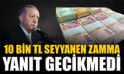 Erdoğan'dan emekliye 10 bin lira seyyanen zam yapılsın sözlerine yanıt gecikmedi