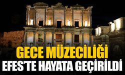 Türkiye’de ilk: Efes Antik Kenti’nde “Gece Müzeciliği” uygulaması başlatıldı