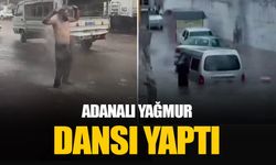 Adana'da sağanak yağış hayatı olumsuz etkiledi: Yollar göle dönerken vatandaş yağmurla dans etti