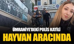 Ümraniye’deki polis katili hayvan taşıma aracıyla götürüldü