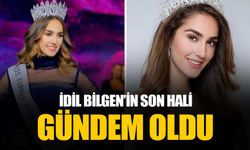 Miss Turkey birincisi İdil Bilgen'in son hali sosyal medyada gündem oldu