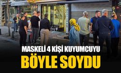 Silivri’de maskeli 4 kişi kuyumcuyu soydu: 2 kilo altını çaldılar