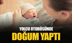 Yolcu otobüsünde doğum yaptı