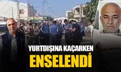 Adana'da dünürünü öldüren şahıs yurt dışına kaçarken Edirne’de enselendi