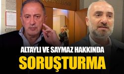 Fatih Altaylı ve İsmail Saymaz hakkında resen soruşturma açıldı