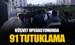 Mersin’deki rüşvet operasyonu: Aralarında müdürün de olduğu 91 kişi tutuklandı