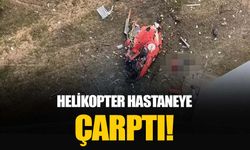 Muğla'da helikopter kazası: Hastaneye çarptı