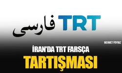 İran’da TRT Farsça tartışması: Bakanlıktan izin alınmadı