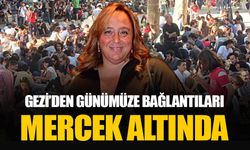 Ayşe Barım'ın Gezi Parkı olaylarından günümüze bağlantıları detaylı incelenecek