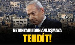 Netanyahu bildiğiniz gibi: Gazze’de ateşkes anlaşmasına çelme!