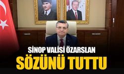 Sinop Valisi Mustafa Özarslan sözünü tuttu