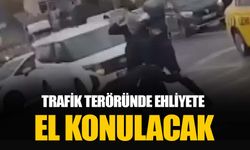 O ehliyetlere el konulacak: Trafikte şiddete karşı yeni önlemler