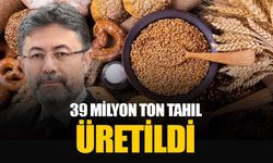 Türkiye’de 2024 yılında 39 milyon ton tahıl üretimi yapıldı