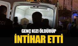 Ankara'da feci olay: Çubuk'ta komşusu genç kızı katleden şahıs kendi yaşamına son verdi
