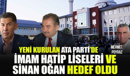 ATA Parti İmam Hatip okulları ile Sinan Oğan’ı hedef aldı!