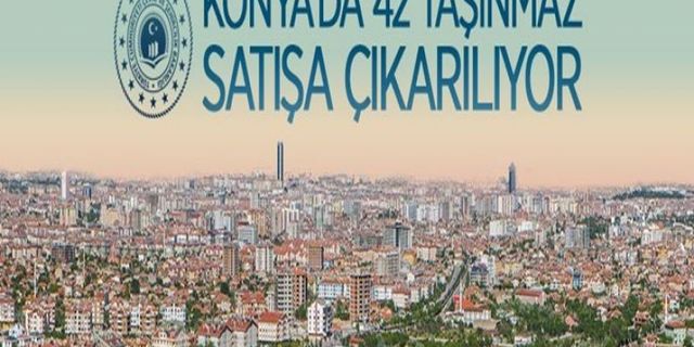 Konya'da 42 adet taşınmaz satışa çıkarılıyor