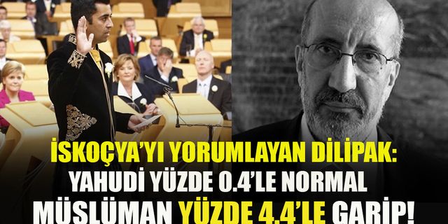 Abdurrahman Dilipak İskoçya Başbakanı Hamza Yusuf’u ve perde arkasını anlattı
