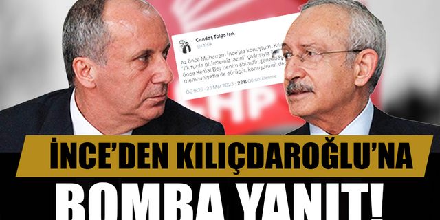 Kılıçdaroğlu'nun üstü kapalı mesajına İnce'den jet yanıt!
