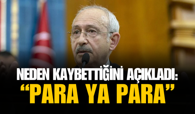 Kılıçdaroğlu'ndan dikkat çeken açıklama: Para ya para...