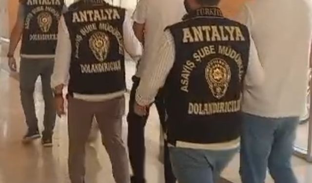 Antalya'da telefonda dolandırıcılık yapan şahıs tutuklandı