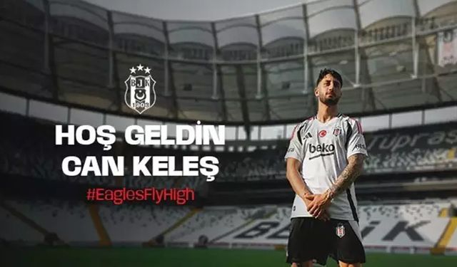 Beşiktaş Fatih Karagümrük'ten Can Keleş'i transfer etti