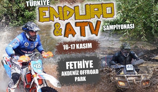 Türkiye Enduro şampiyonasının finali Fethiye’de gerçekleşecek