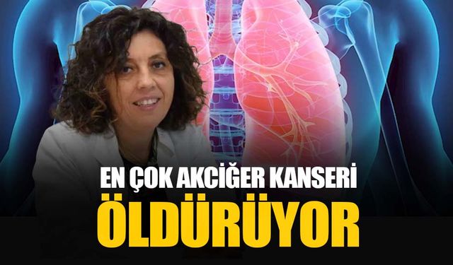 En çok ölüme yol açan kanser tipi: Akciğer kanseri