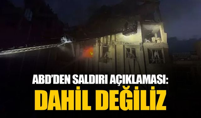 ABD'den İsrail saldırısı açıklaması: İran'a yönelik saldırılara dahil değiliz