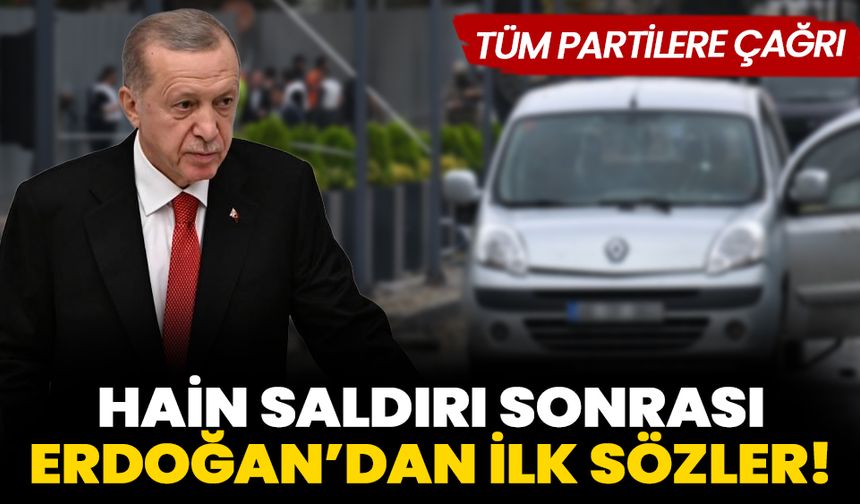Ankara'daki hain saldırı sonrası Cumhurbaşkanı Erdoğan’dan ilk sözler!