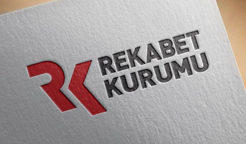 Rekabet Kurulu 2 şirket hakkındaki soruşturmayı tamamladı