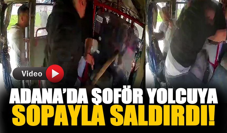 Adana'da şoförün yolcuya sopayla daldığı an-İzle