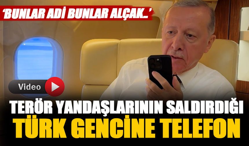 Erdoğan'dan Belçika'da terör yandaşlarının saldırdığı Türk gencine telefon-İzle