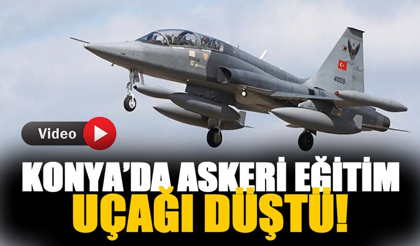 Konya'da askeri eğitim uçağı düştü!-İzle
