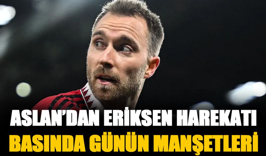 Galatasaray'dan Christian Eriksen harekatı