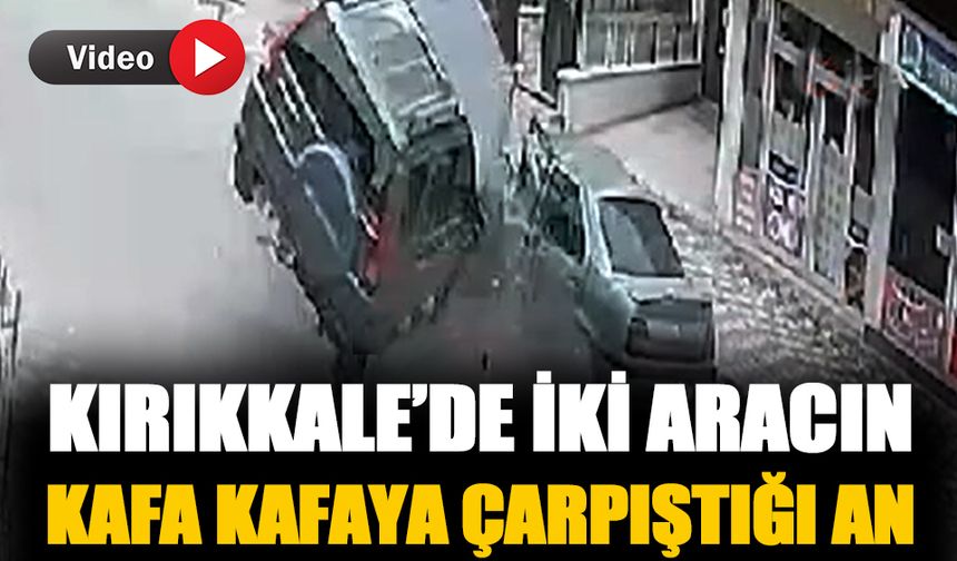Kırıkkale'de yaşanılan kafa kafaya kaza kamerada-İzle