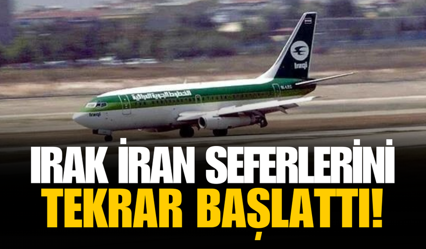 Irak Hava Yolları İran seferlerini tekrar başlattı