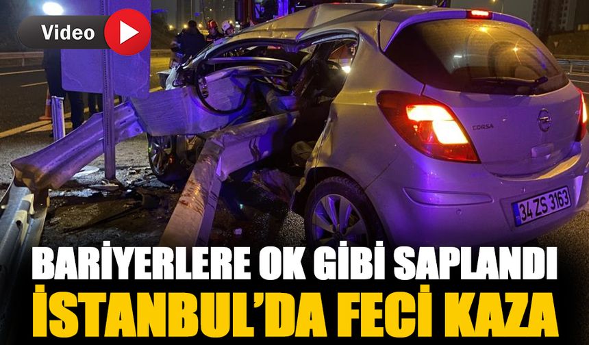 İstanbul TEM Otoyolu'nda feci kaza! Bariyerlere saplandı