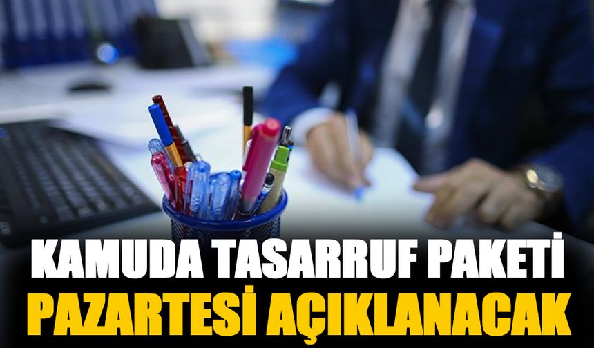 Bakan Şimşek 'Kamuda tasarruf paketi pazartesi açıklanacak'