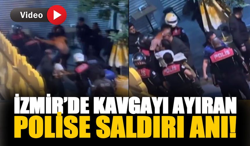 İzmir'de kavgayı ayıran polise saldırı anı-İzle