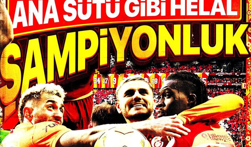 Galatasaray'ın şampiyonluğu için atılan manşetler