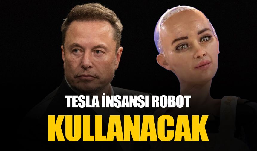 Elon Musk: Tesla gelecek yıl insansı robotları kullanacak
